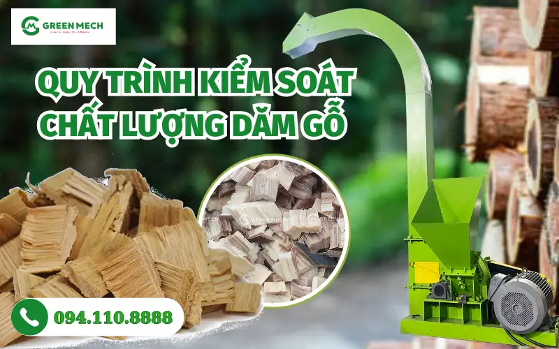 Quy trình kiểm soát chất lượng dăm gỗ