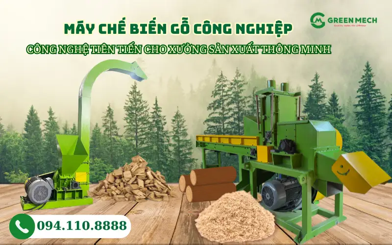 Máy chế biến gỗ công nghiệp – Công nghệ tiên tiến cho xưởng sản xuất thông minh
