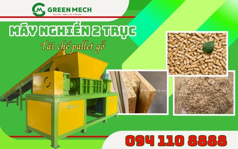 Máy nghiền 2 trục tái chế pallet gỗ - Xu hướng mới trong sản xuất xanh