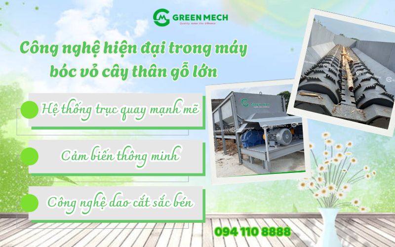 Công nghệ hiện đại trong máy bóc vỏ cây thân gỗ lớn